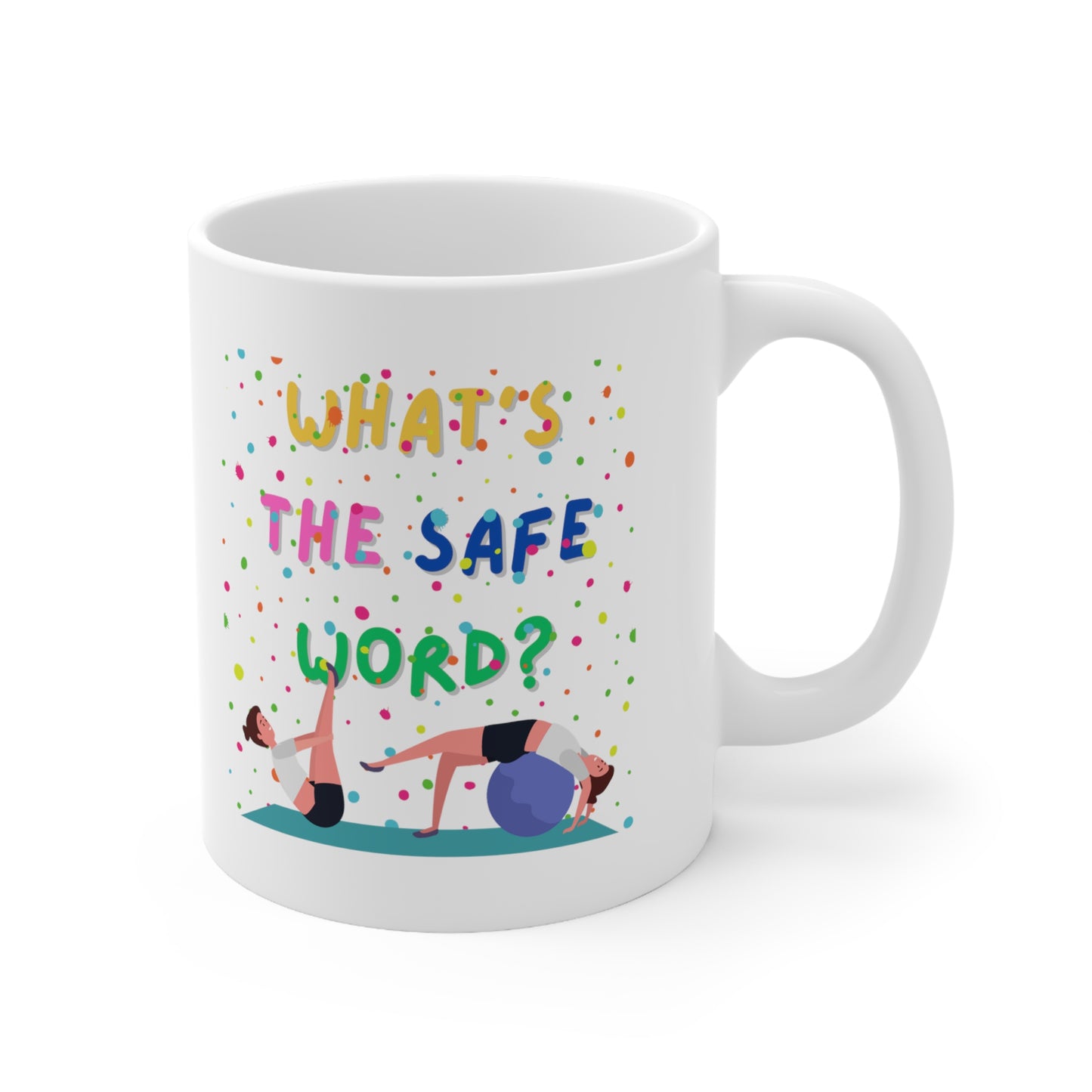 "Funny Exercise Mug - 'What's the Safe Word?'" - Ceramic Coffee Cups, 11oz, 15oz