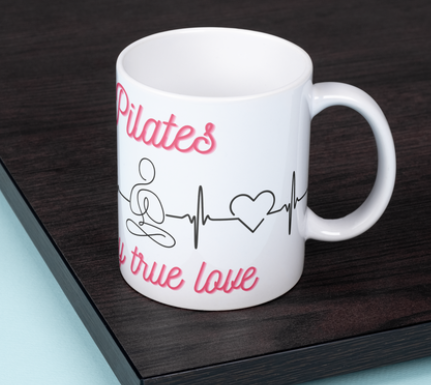 Pilates Mug - Pilates Is My True Love